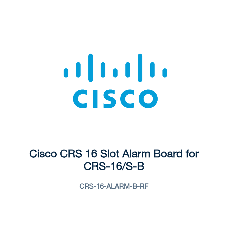 CRS-16-ALARM-B-RF: Cisco CRS 16 Slot Alarm Board for CRS-16/S-B