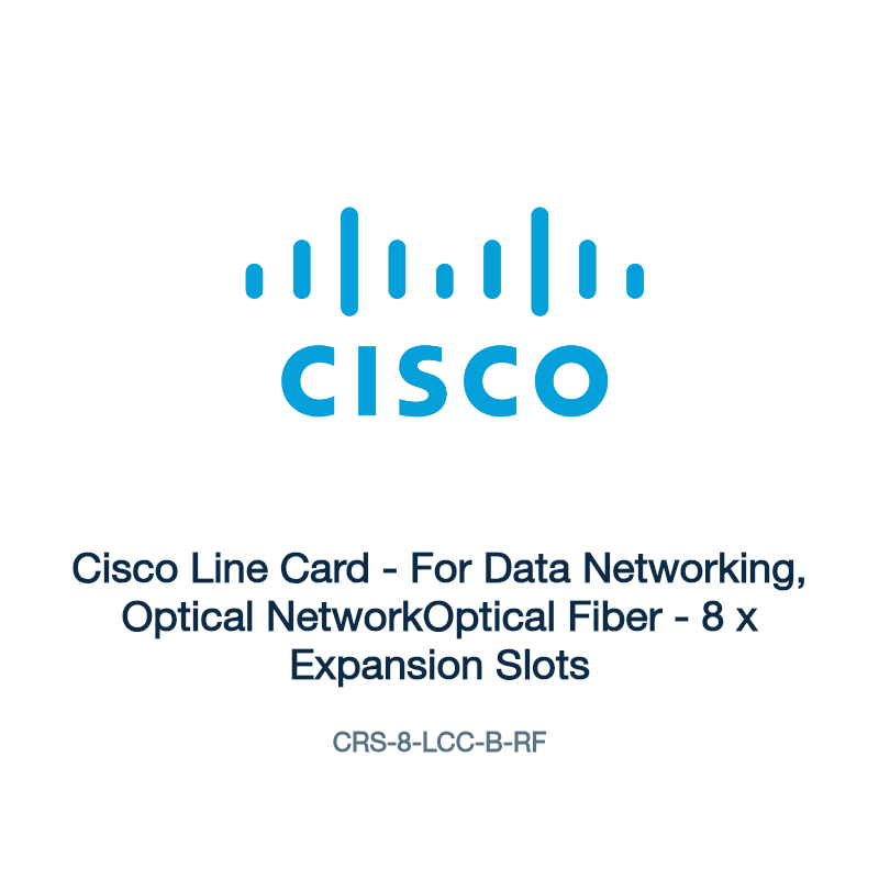 CRS-8-LCC-B-RF: Cisco Line Card - For Data Networking, Optical NetworkOptical Fiber