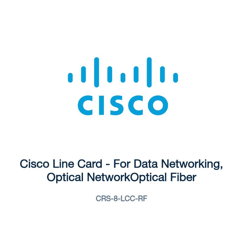 CRS-8-LCC-RF: Cisco Line Card - For Data Networking, Optical NetworkOptical Fiber