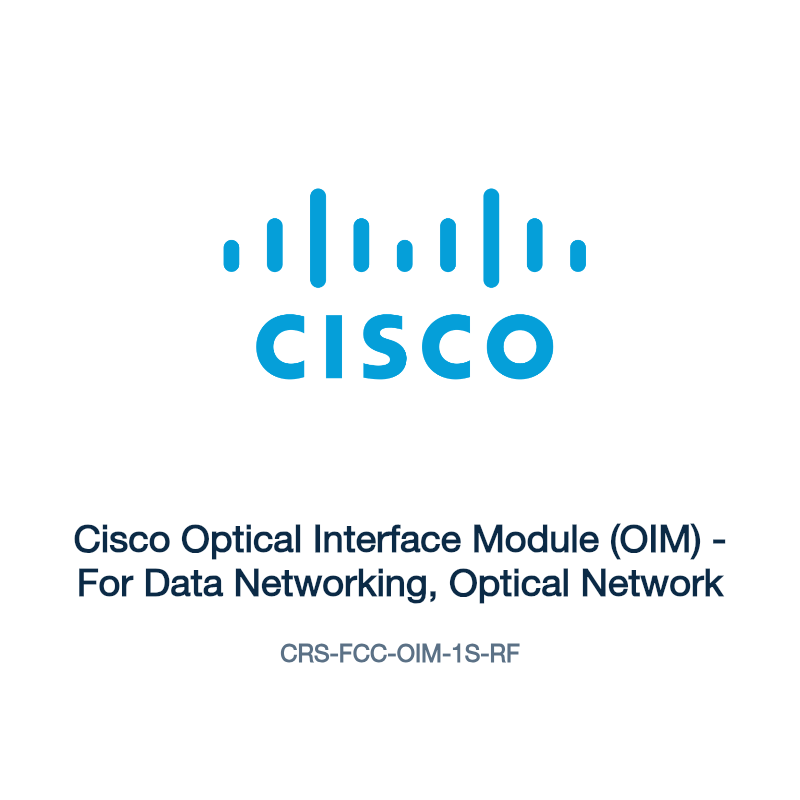 CRS-FCC-OIM-1S-RF: Cisco Optical Interface Module (OIM)