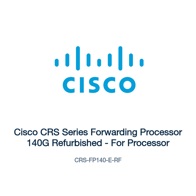 CRS-FP140-E-RF: Cisco CRS Series Forwarding Processor 140G Refurbished