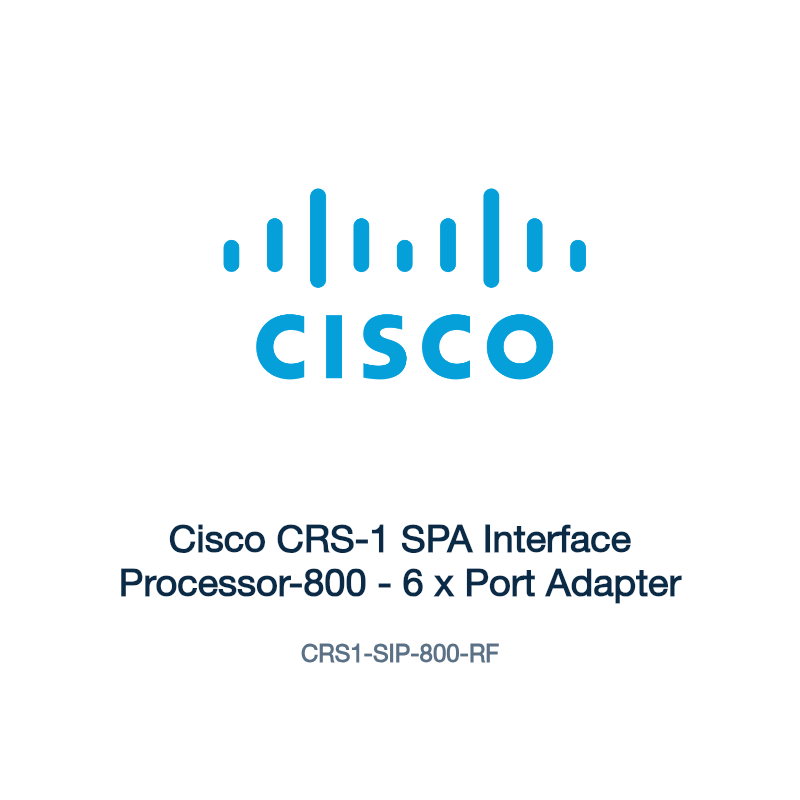 CRS1-SIP-800-RF: Cisco CRS-1 SPA Interface Processor-800