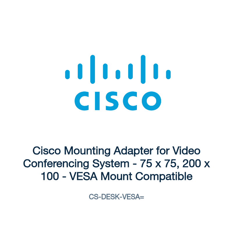 CS-DESK-VESA=: Cisco Mounting Adapter for Video Conferencing System