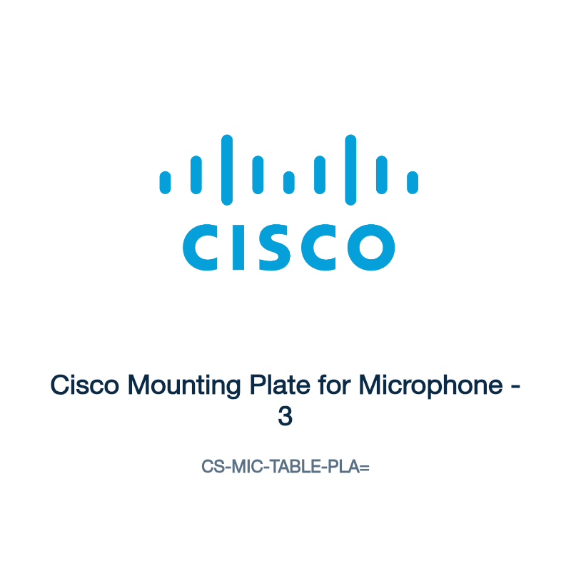 CS-MIC-TABLE-PLA=: Cisco Mounting Plate for Microphone