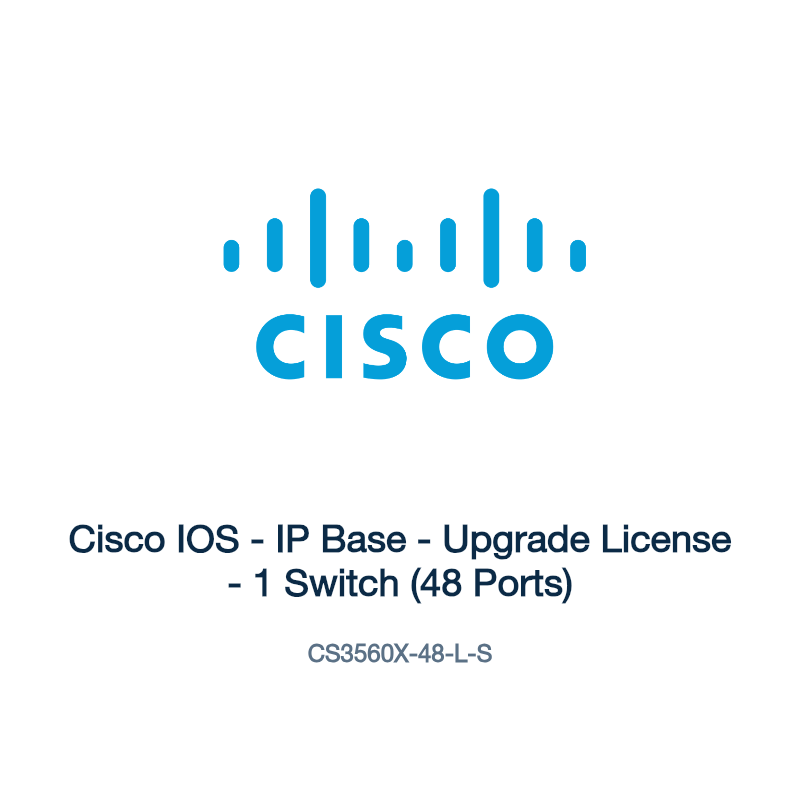 CS3560X-48-L-S: Cisco IOS - IP Base - Upgrade License - 1 Switch (48 Ports)