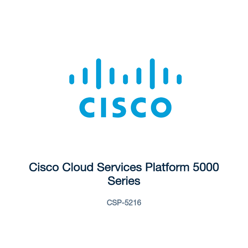 CSP-5216: Cisco Cloud Services Platform 5000 Series