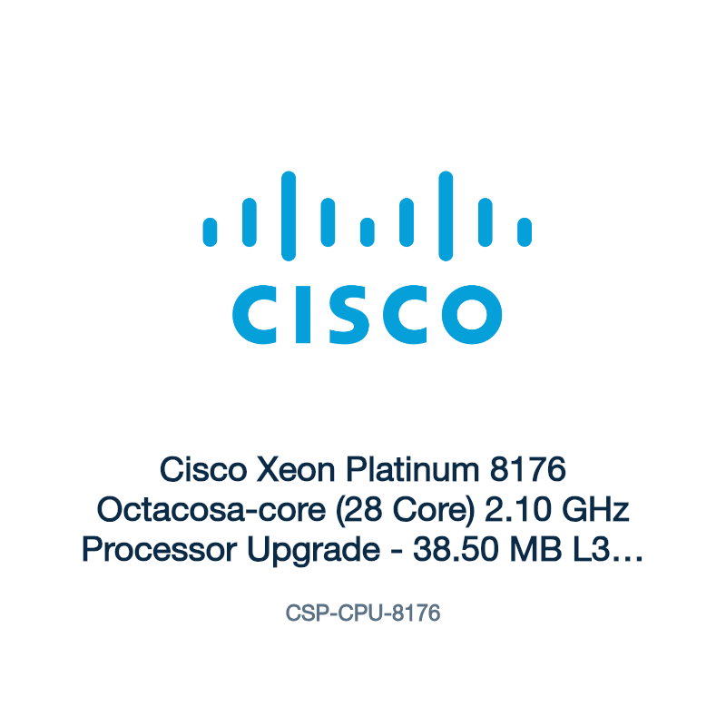 CSP-CPU-8176: Cisco Xeon Platinum 8176 Octacosa-core (28 Core) 2.10 GHz Processor