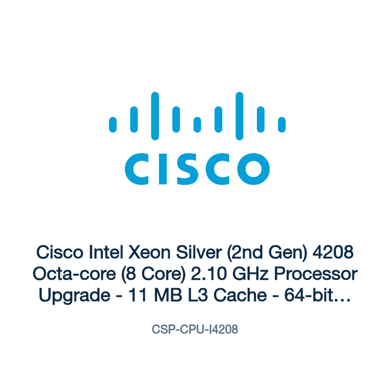 CSP-CPU-I4208: Cisco Intel Xeon Silver (2nd Gen) 4208 Octa-core (8 Core) 2.10 GHz