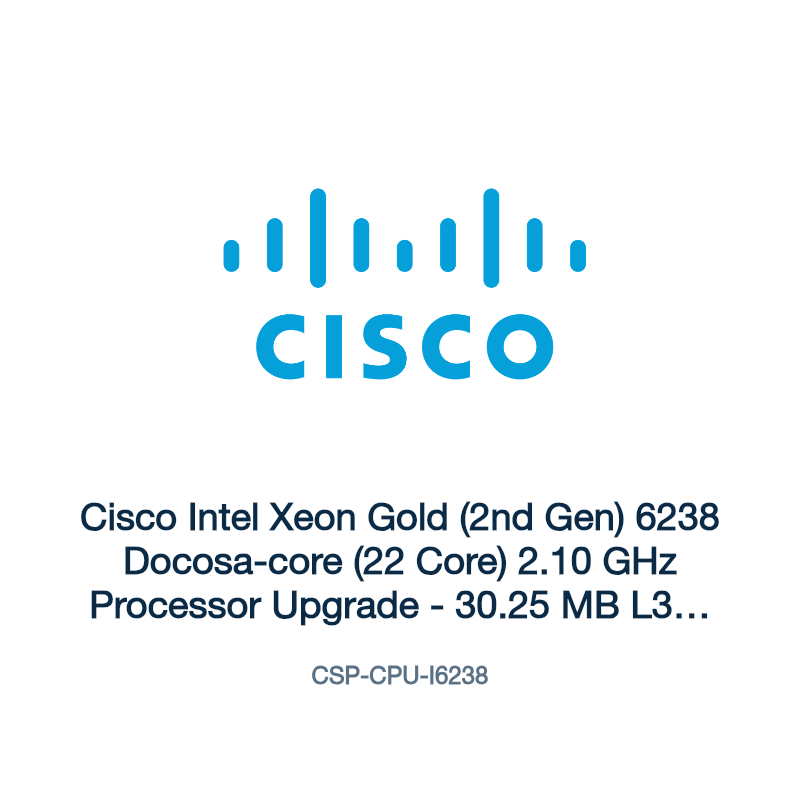 CSP-CPU-I6238: Cisco Intel Xeon Gold (2nd Gen) 6238 Docosa-core (22 Core) 2.10 GHz
