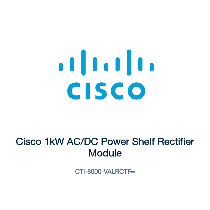 CTI-8000-VALRCTF=: Cisco 1kW AC/DC Power Shelf Rectifier Module