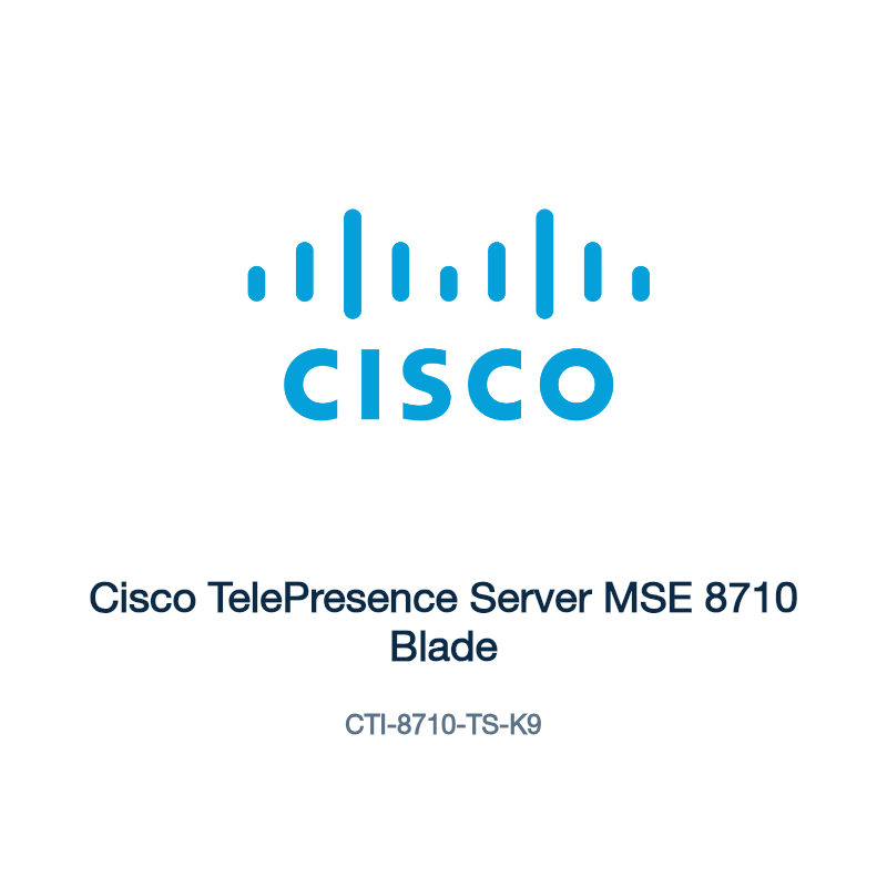 CTI-8710-TS-K9: Cisco TelePresence Server MSE 8710 Blade