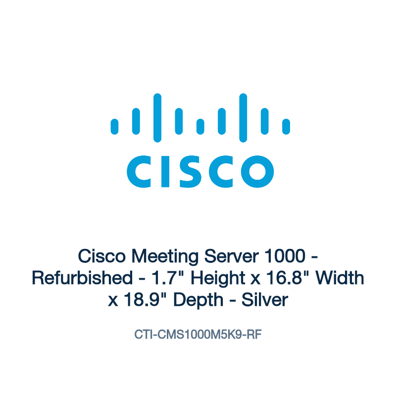 CTI-CMS1000M5K9-RF: Cisco Meeting Server 1000