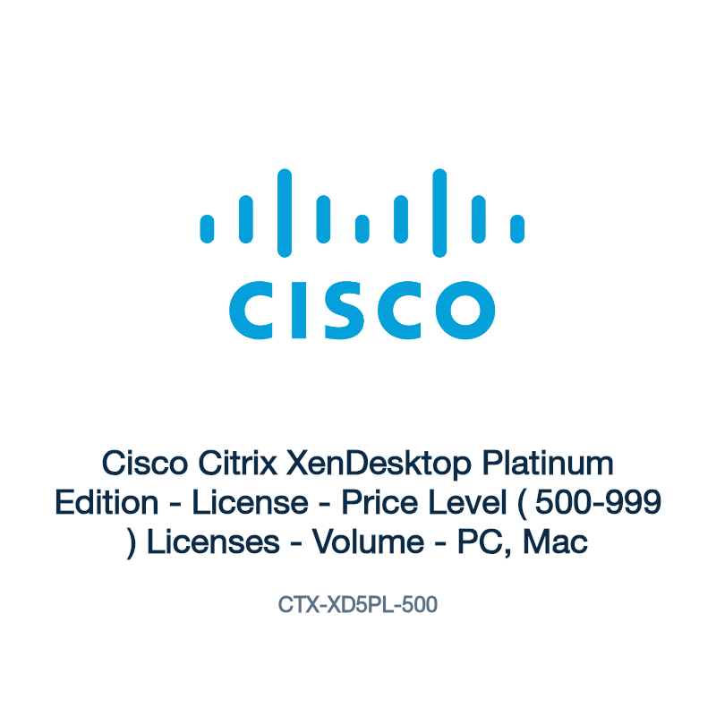 CTX-XD5PL-500: Cisco Citrix XenDesktop Platinum Edition