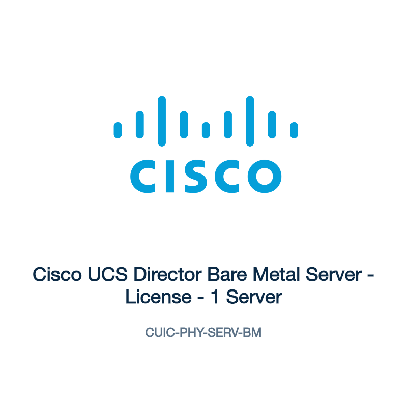 CUIC-PHY-SERV-BM: Cisco UCS Director Bare Metal Server