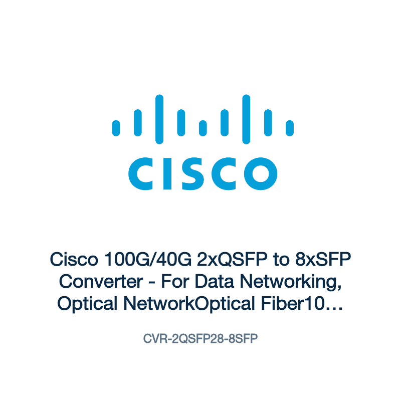 CVR-2QSFP28-8SFP: Cisco 100G/40G 2xQSFP to 8xSFP Converter