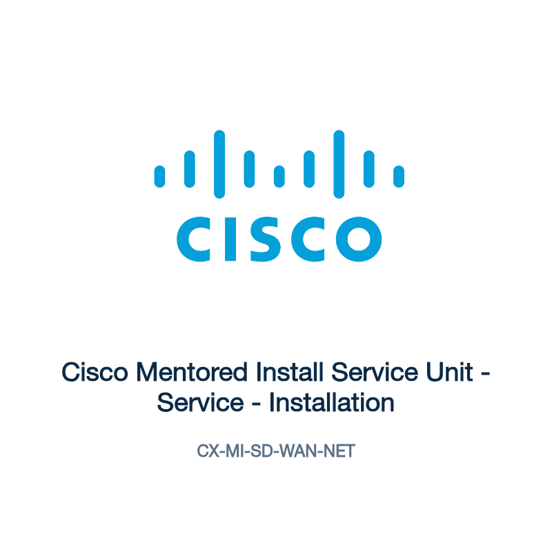 CX-MI-SD-WAN-NET: Cisco Mentored Install Service Unit