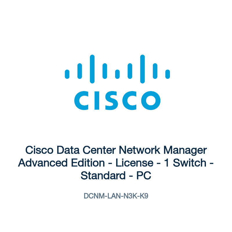 DCNM-LAN-N3K-K9: Cisco Data Center Network Manager Advanced Edition