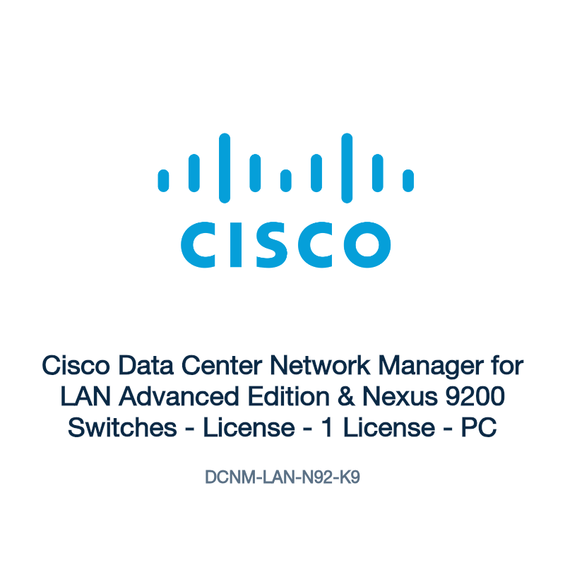 DCNM-LAN-N92-K9: Cisco Data Center Network Manager for LAN Advanced Edition & Nexus