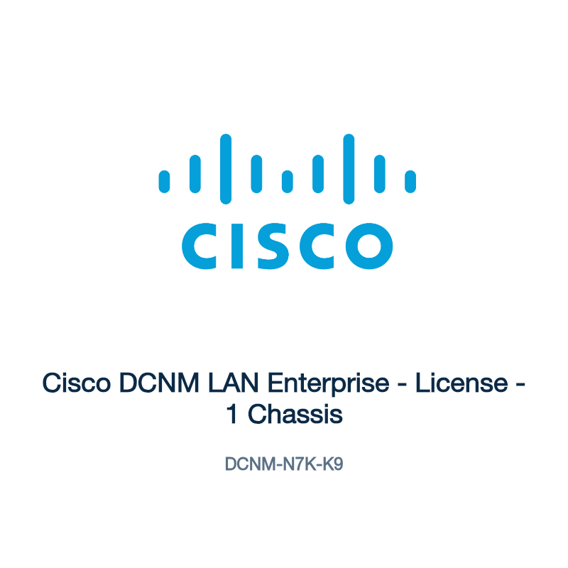 DCNM-N7K-K9: Cisco DCNM LAN Enterprise