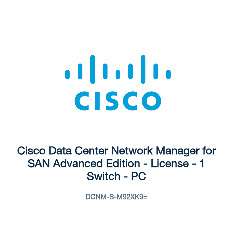 DCNM-S-M92XK9=: Cisco Data Center Network Manager for SAN Advanced Edition