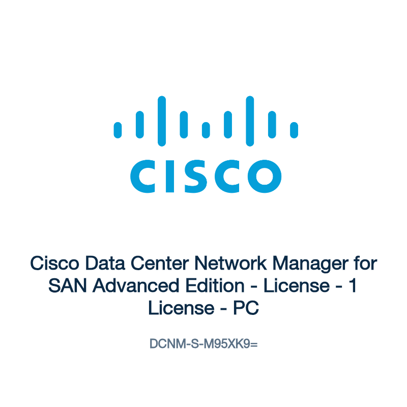 DCNM-S-M95XK9=: Cisco Data Center Network Manager for SAN Advanced Edition