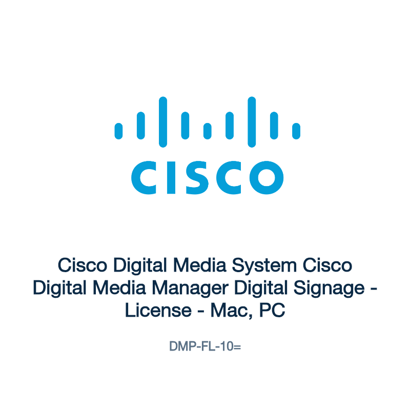 DMP-FL-10=: Cisco Digital Media System Cisco Digital Media Manager Digital Signage