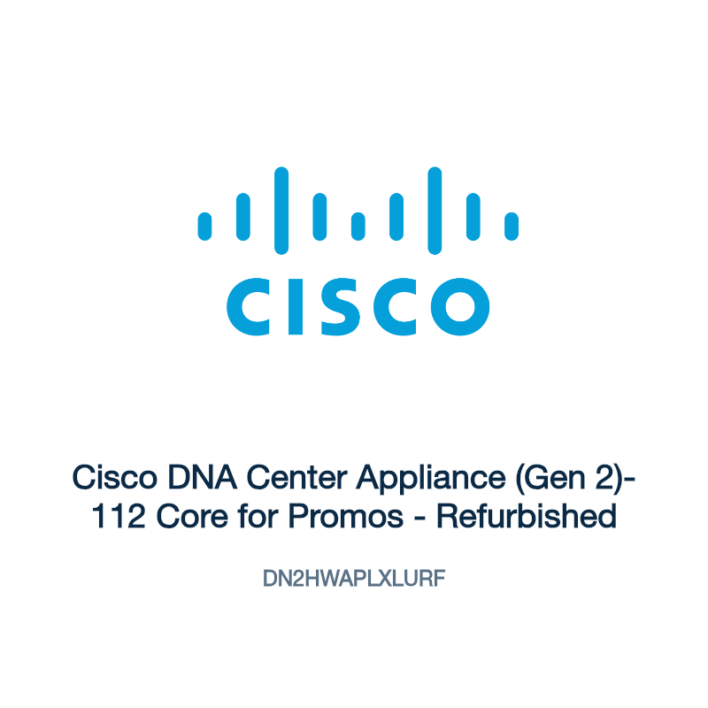 DN2HWAPLXLURF: Cisco DNA Center Appliance (Gen 2)- 112 Core for Promos
