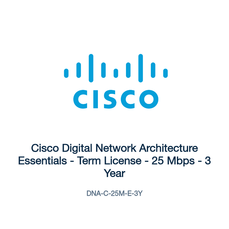 DNA-C-25M-E-3Y: Cisco Digital Network Architecture Essentials