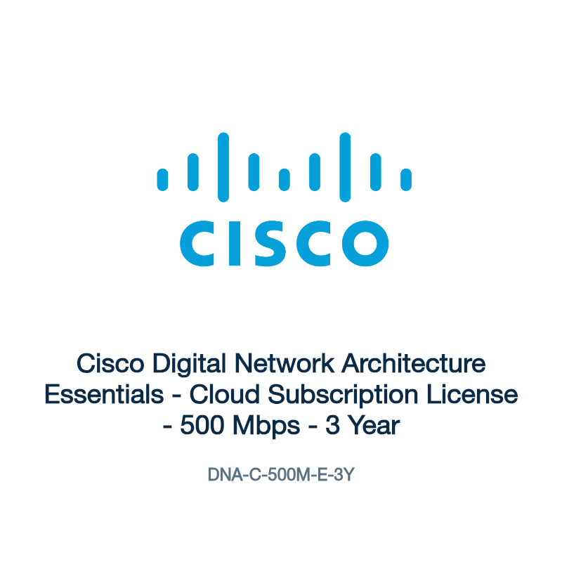 DNA-C-500M-E-3Y: Cisco Digital Network Architecture Essentials