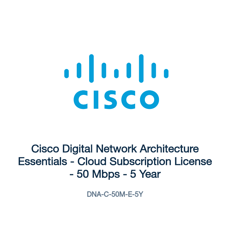 DNA-C-50M-E-5Y: Cisco Digital Network Architecture Essentials
