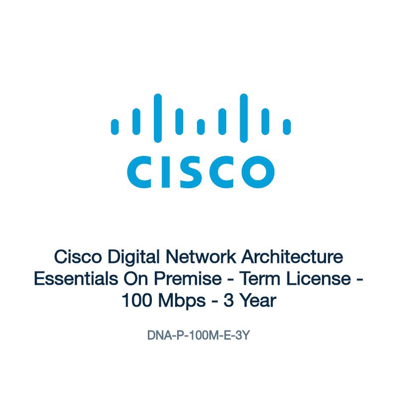 DNA-P-100M-E-3Y: Cisco Digital Network Architecture Essentials On Premise