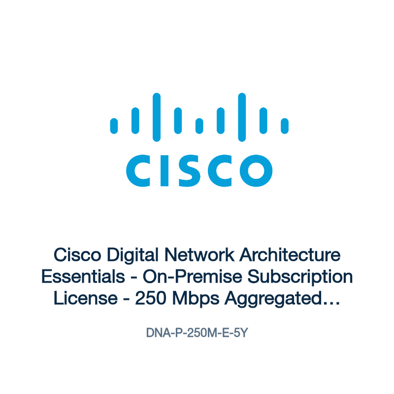 DNA-P-250M-E-5Y: Cisco Digital Network Architecture Essentials