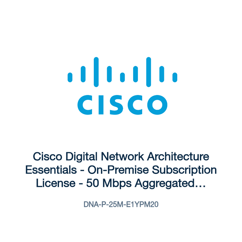 DNA-P-25M-E1YPM20: Cisco Digital Network Architecture Essentials