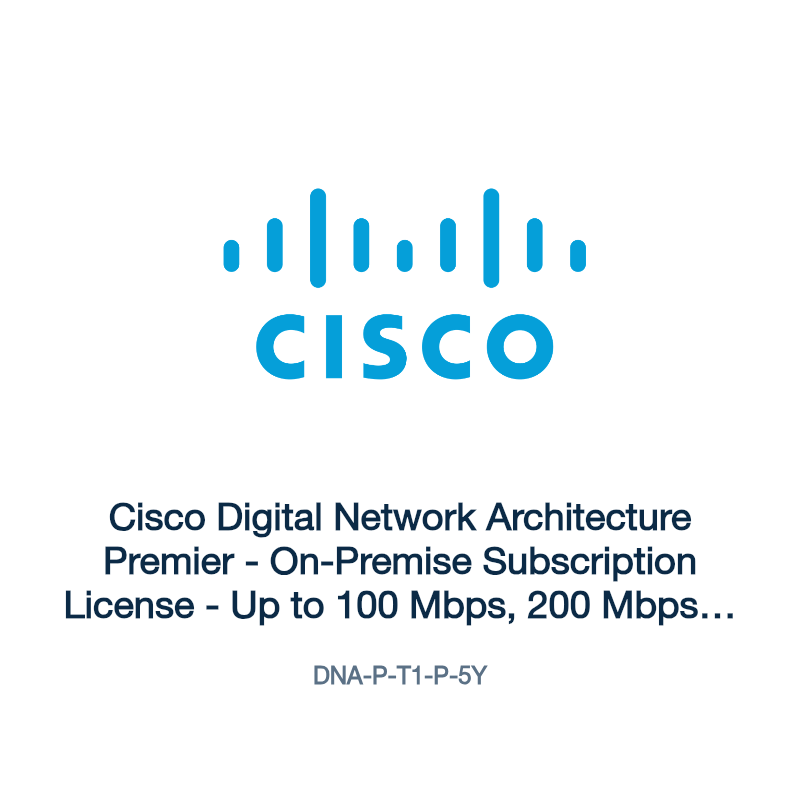 DNA-P-T1-P-5Y: Cisco Digital Network Architecture Premier