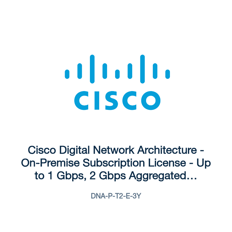 DNA-P-T2-E-3Y: Cisco Digital Network Architecture