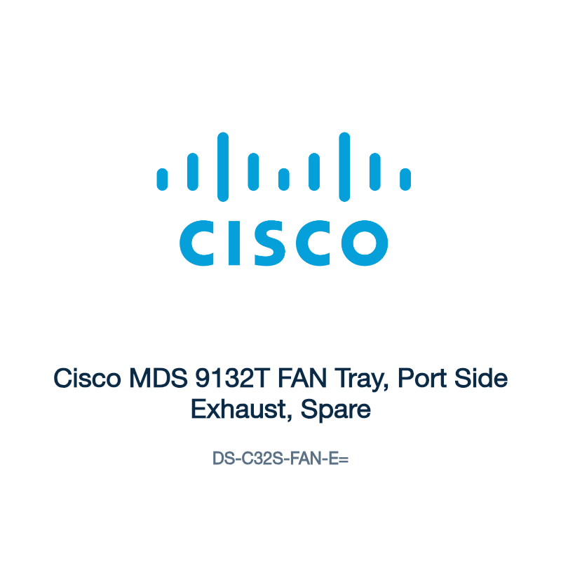 DS-C32S-FAN-E=: Cisco MDS 9132T FAN Tray, Port Side Exhaust, Spare