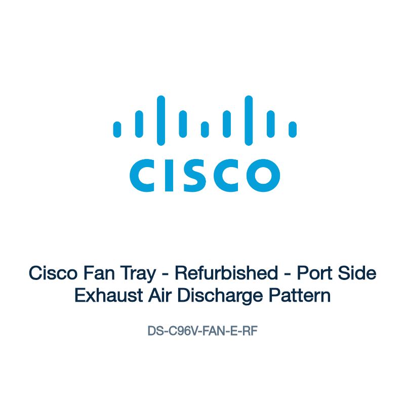 DS-C96V-FAN-E-RF: Cisco Fan Tray - Refurbished - Port Side Exhaust Air Discharge Pattern