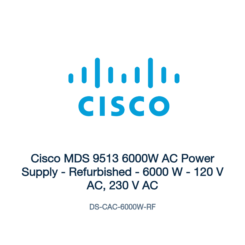 DS-CAC-6000W-RF: Cisco MDS 9513 6000W AC Power Supply