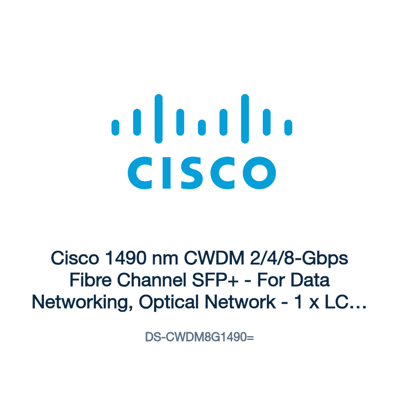 DS-CWDM8G1490=: Cisco 1490 nm CWDM 2/4/8-Gbps Fibre Channel SFP+