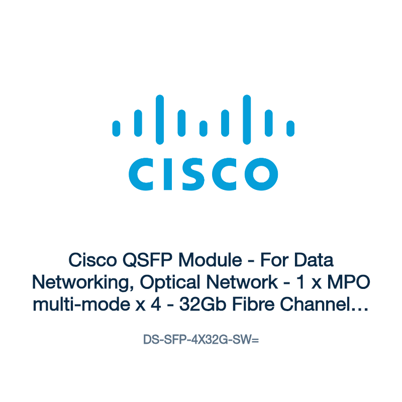 DS-SFP-4X32G-SW=: Cisco QSFP Module