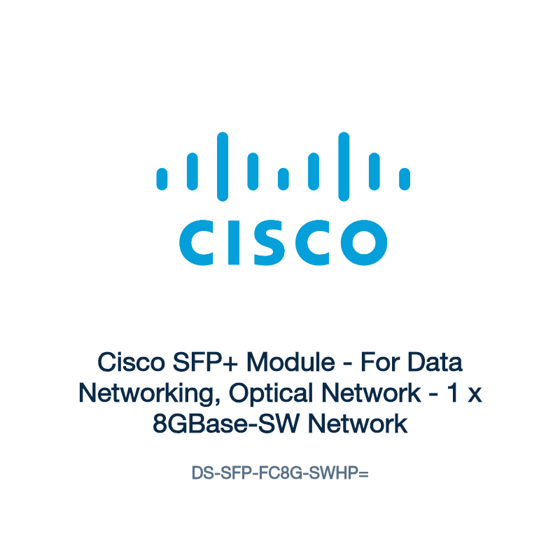 DS-SFP-FC8G-SWHP=: Cisco SFP+ Module