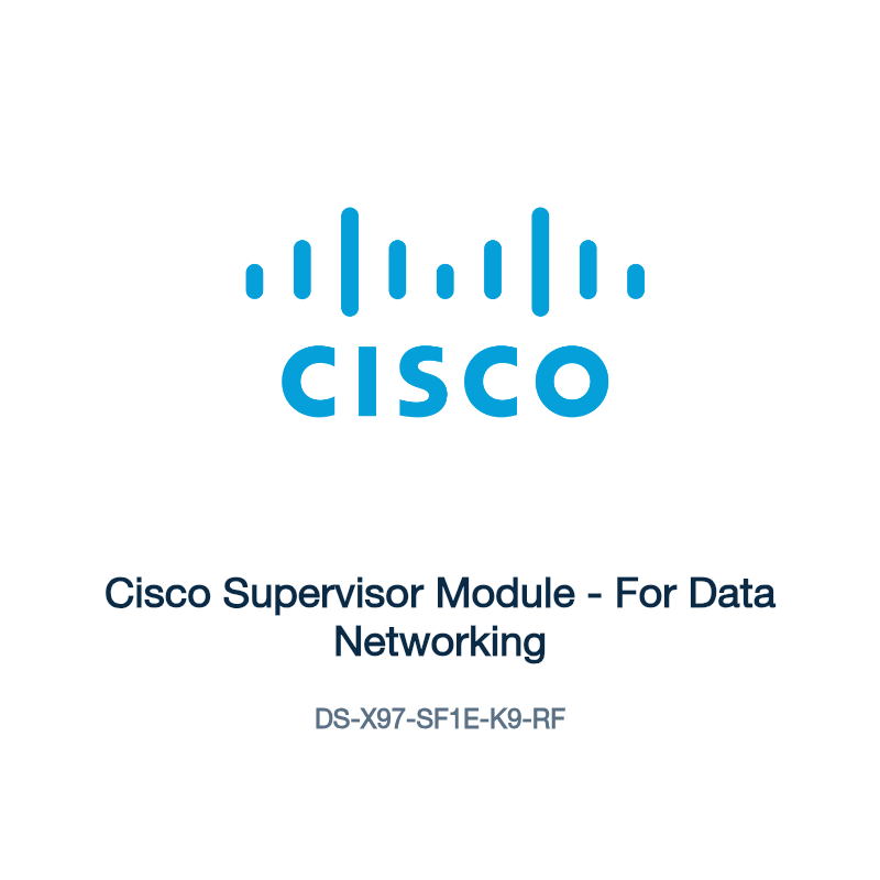 DS-X97-SF1E-K9-RF: Cisco Supervisor Module