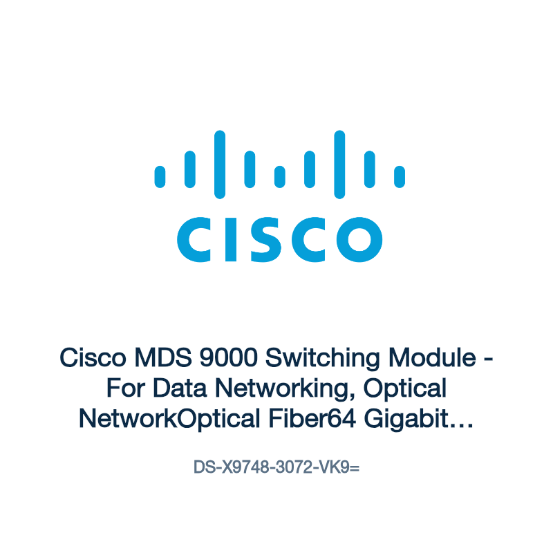 DS-X9748-3072-VK9=: Cisco MDS 9000 Switching Module
