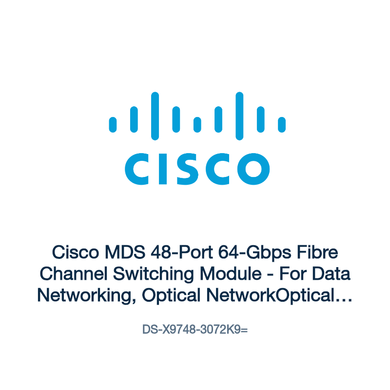 DS-X9748-3072K9=: Cisco MDS 48-Port 64-Gbps Fibre Channel Switching Module