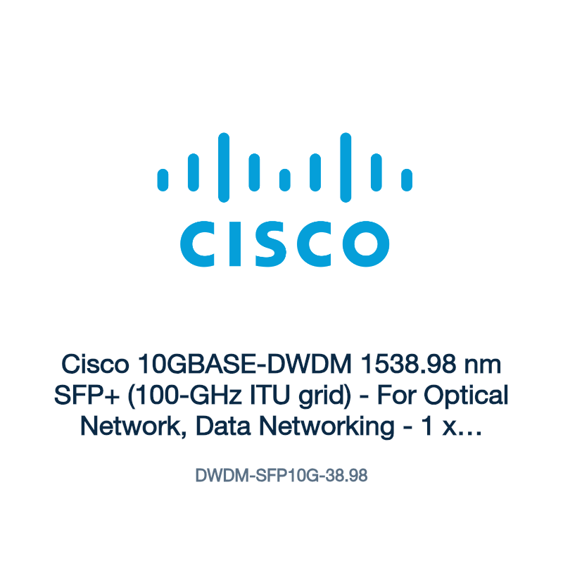 DWDM-SFP10G-38.98: Cisco 10GBASE-DWDM 1538.98 nm SFP+ (100-GHz ITU grid)