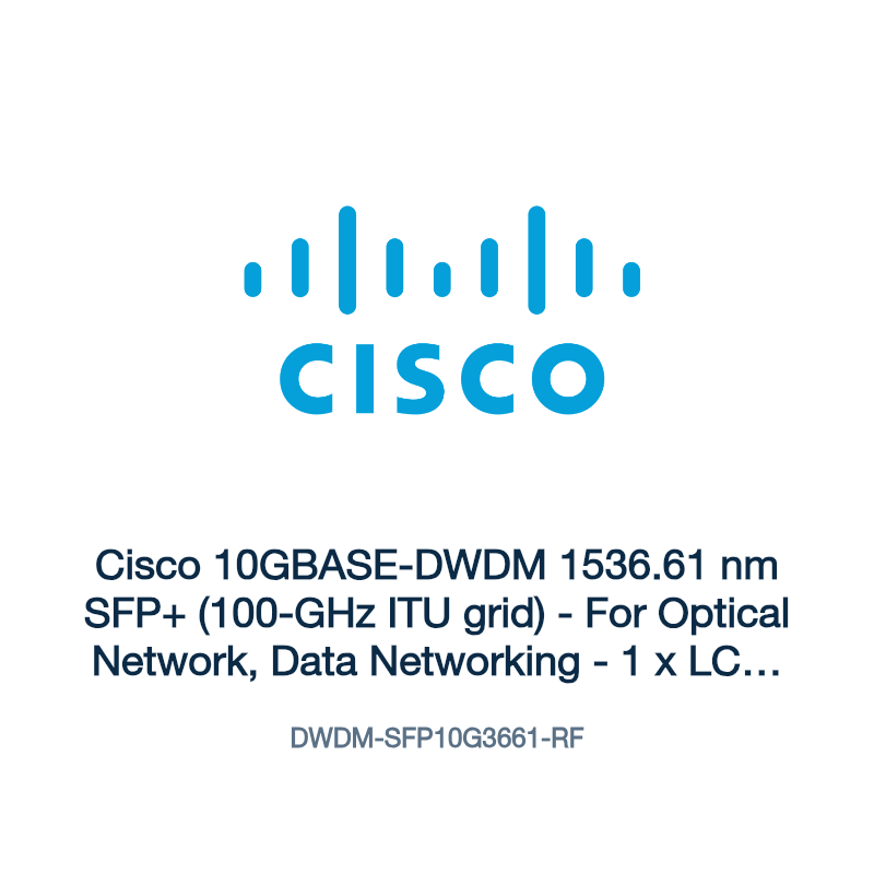 DWDM-SFP10G3661-RF: Cisco 10GBASE-DWDM 1536.61 nm SFP+ (100-GHz ITU grid)