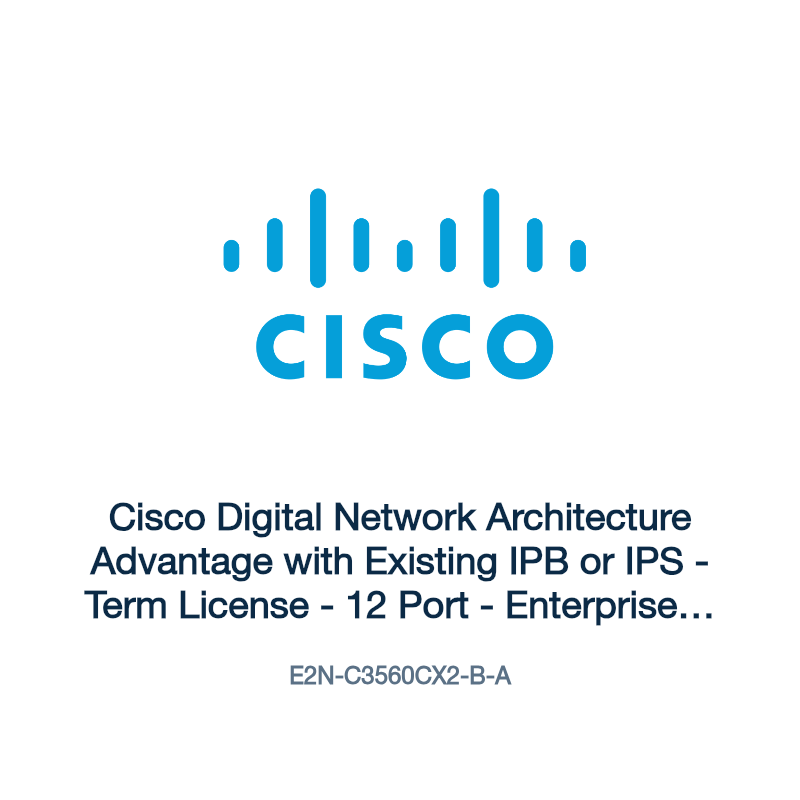 E2N-C3560CX2-B-A: Cisco Digital Network Architecture Advantage with Existing IPB or IPS