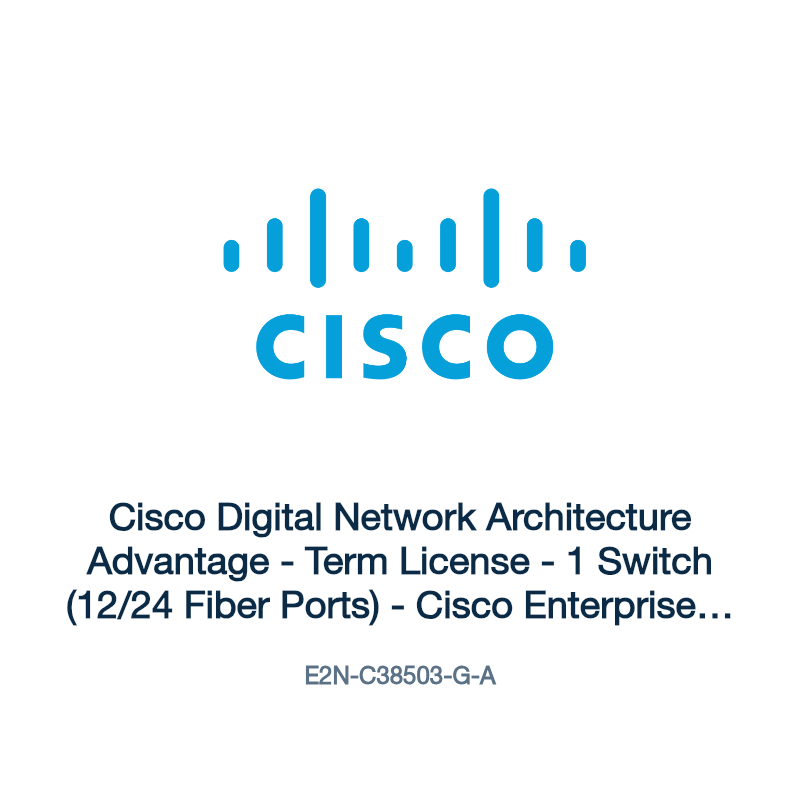 E2N-C38503-G-A: Cisco Digital Network Architecture Advantage