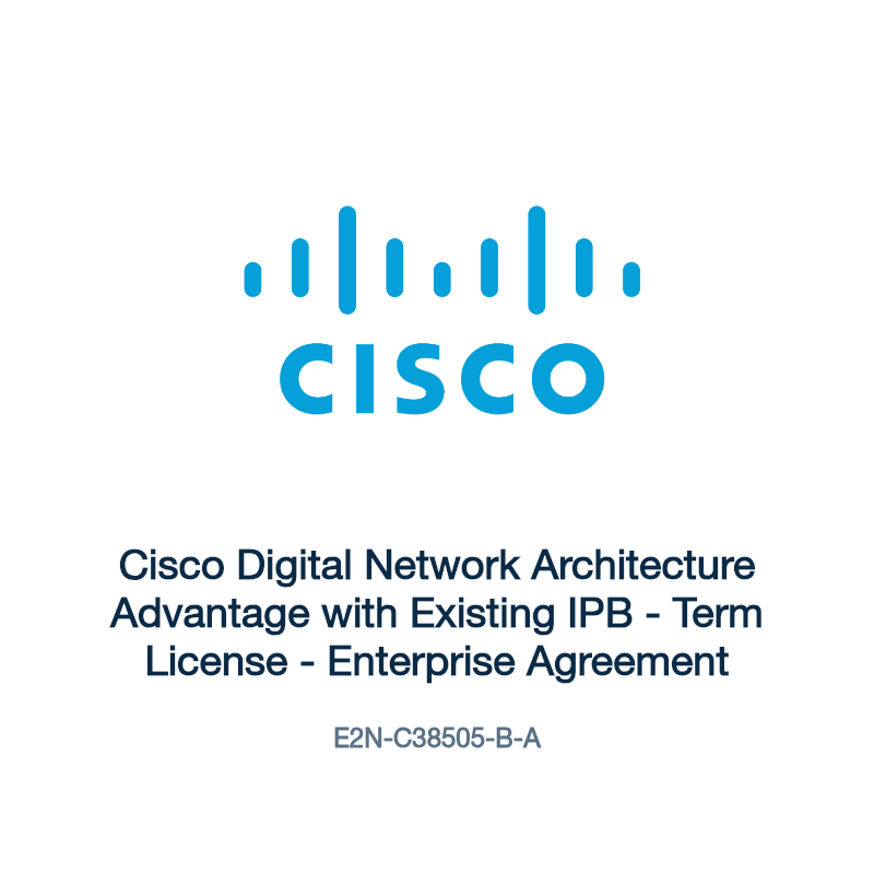 E2N-C38505-B-A: Cisco Digital Network Architecture Advantage with Existing IPB