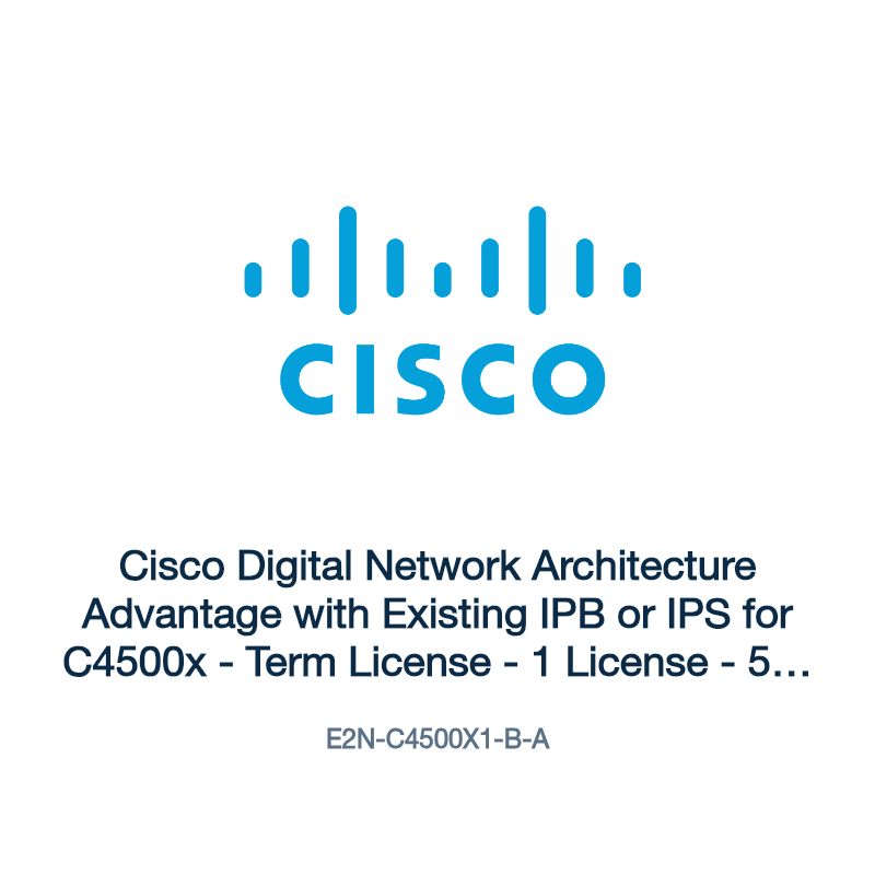 E2N-C4500X1-B-A: Cisco Digital Network Architecture Advantage with Existing IPB or IPS